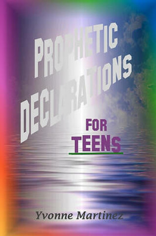 Cover of Prophetic Declarations for Teens