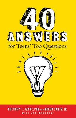 Book cover for 40 Answers for Teens' Top Questions