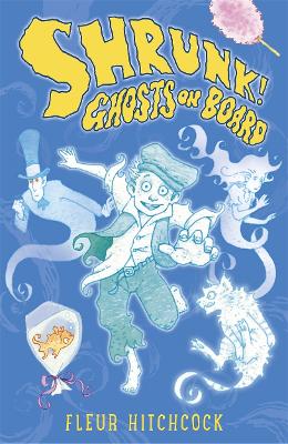Book cover for Ghosts on Board: A SHRUNK! Adventure