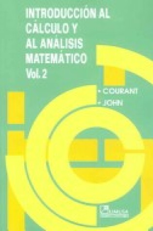 Cover of Introduccion Al Calculo y Al Analisis Matematico 2