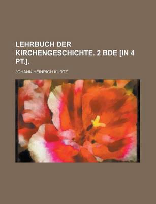 Book cover for Lehrbuch Der Kirchengeschichte. 2 Bde [In 4 PT.]