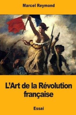 Cover of L'Art de la Révolution française