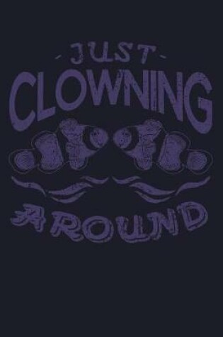 Cover of Just Clowning Around