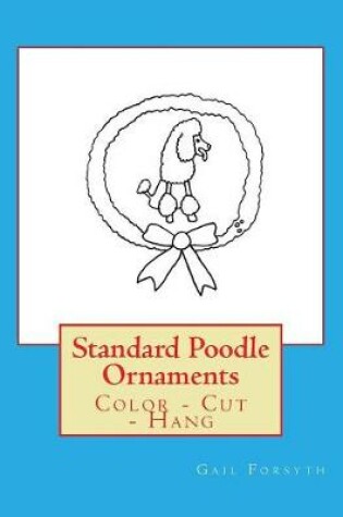 Cover of Standard Poodle Ornaments