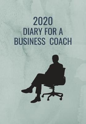 Book cover for 2020 Diary for a Business Coach