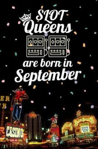 Cover of Slot Queens Are Born in September