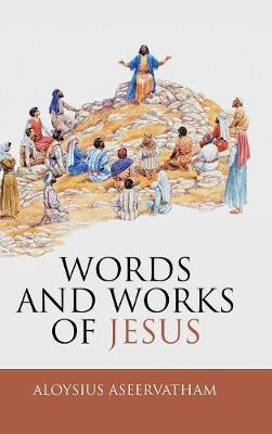 Book cover for Words and Works of Jesus