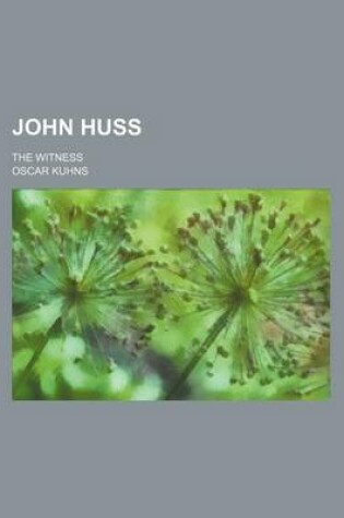 Cover of John Huss; The Witness