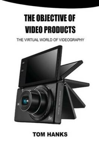 Cover of The Objective of Video Products