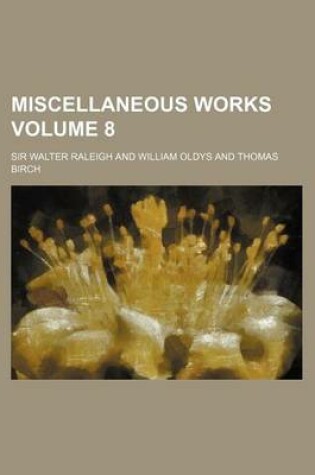 Cover of Miscellaneous Works Volume 8
