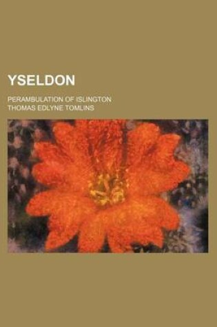 Cover of Yseldon; Perambulation of Islington