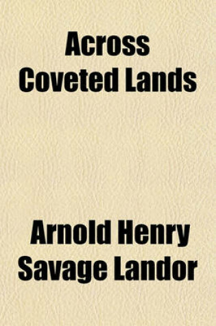 Cover of Across Coveted Lands