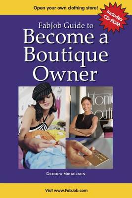 Book cover for Fabjob GT Become a Boutique Owner W/CD-ROM