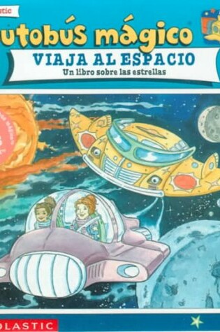 Cover of El Autobus Magico Viaja al Espacio