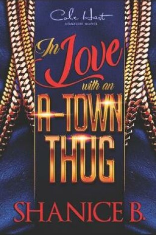 Cover of In Love With An A-Town Thug