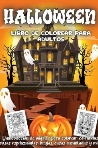 Cover of Halloween Libro De Colorear Para Adultos
