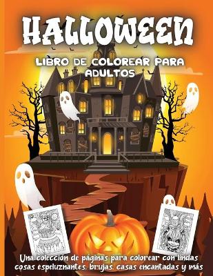 Book cover for Halloween Libro De Colorear Para Adultos
