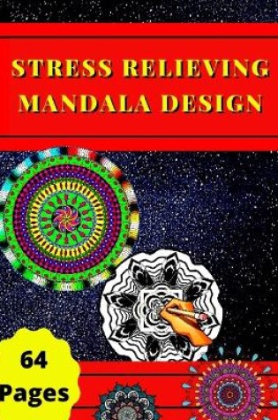 Cover of Stress Relieving Mandala Designs