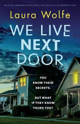 Book cover for We Live Next Door
