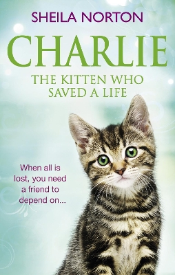 Book cover for Charlie the Kitten Who Saved A Life