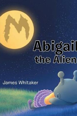 Cover of Abigail the Alien