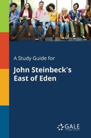 Cover of A Study Guide for John Steinbeck's East of Eden