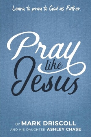 Cover of Pray Like Jesus