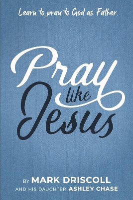 Book cover for Pray Like Jesus