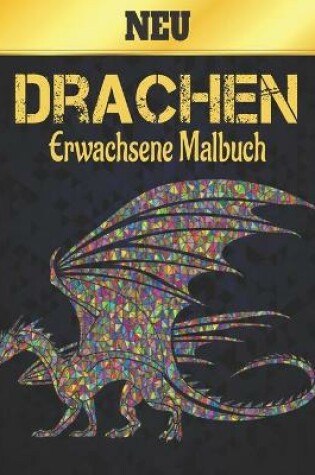Cover of Neu Drachen Erwachsene Malbuch