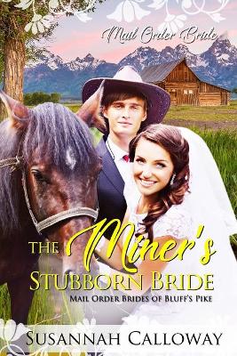 Book cover for The Miner's Stubborn Bride