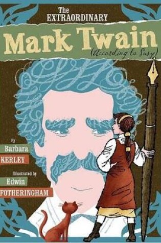 Cover of Extraordinary Mark Twain (According to Suzy)