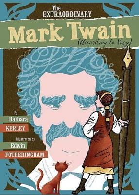 Book cover for Extraordinary Mark Twain (According to Suzy)