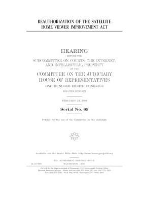 Book cover for Reauthorization of the Satellite Home Viewer Improvement Act