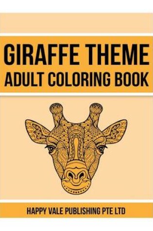 Cover of Giraffe Theme Adult Coloring Book