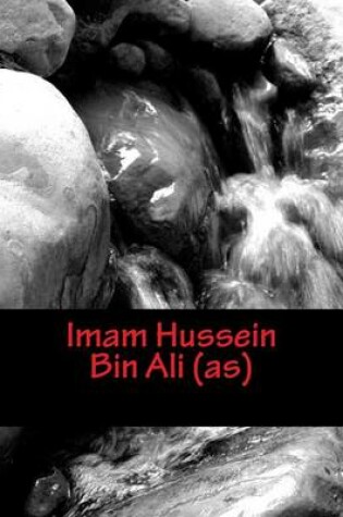 Cover of Imam Hussein Bin Ali (As)