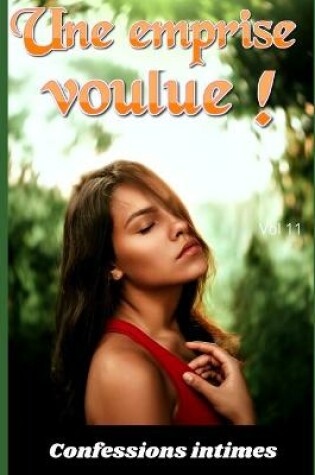 Cover of Une emprise voulue ! (vol 11)