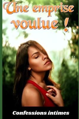 Book cover for Une emprise voulue ! (vol 11)
