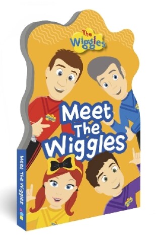 Cover of The Wiggles: Meet the Wiggles Shaped Board Book