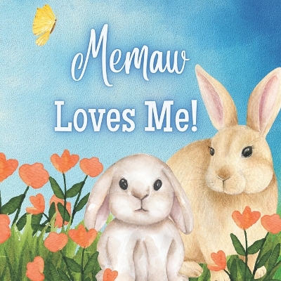 Book cover for Memaw Loves Me