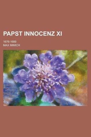 Cover of Papst Innocenz XI; 1676-1689