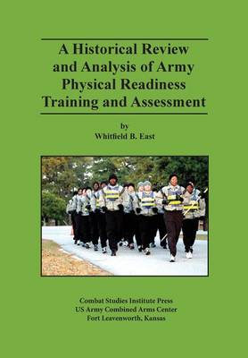 Book cover for A Historical Review and Analysis of Army Physical Readiness Training and Assessment