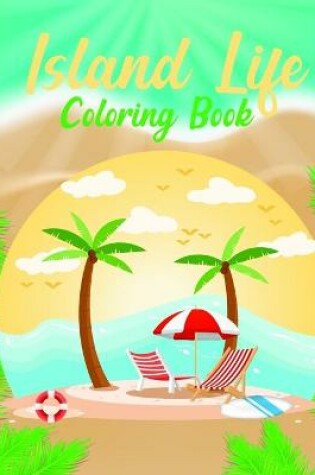 Cover of Island Life Coloring Book