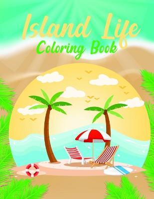 Book cover for Island Life Coloring Book