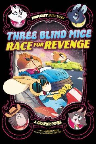 Cover of Three Blind Mice Race For Revenge