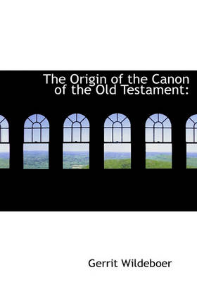 Book cover for The Origin of the Canon of the Old Testament