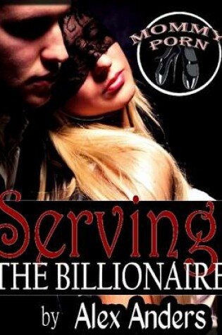 Cover of Serving the Billionaire