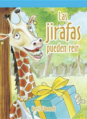 Book cover for Las Jirafas Pueden Reir (a Giraffe Can Laugh)