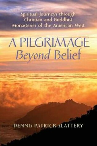 Cover of A Pilgrimage Beyond Belief