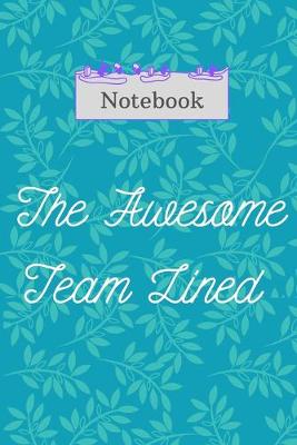 Book cover for The Awesome Team Notebook