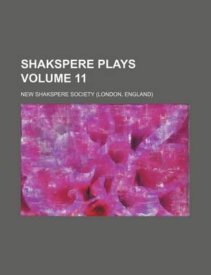 Book cover for Shakspere Plays Volume 11